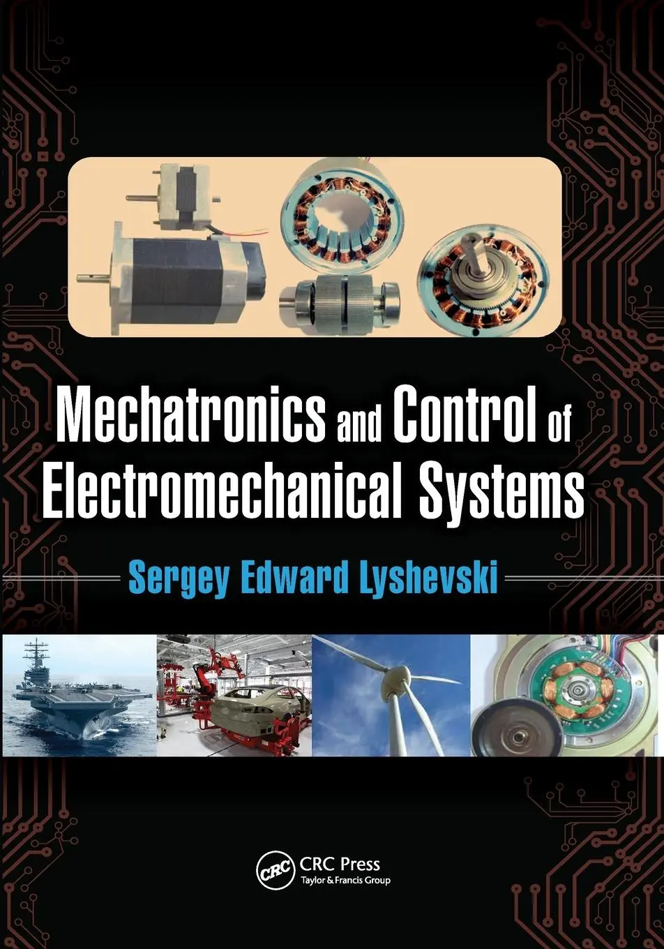 Cover: 9780367656423 | Mechatronics and Control of Electromechanical Systems | Lyshevski
