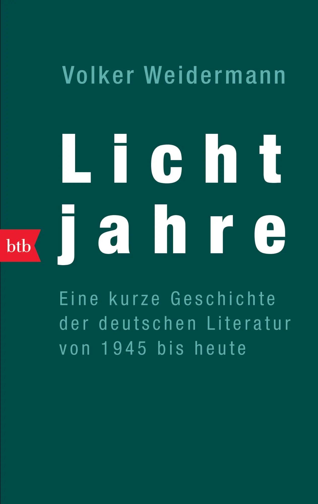 Cover: 9783442736423 | Lichtjahre | Volker Weidermann | Taschenbuch | btb | 327 S. | Deutsch