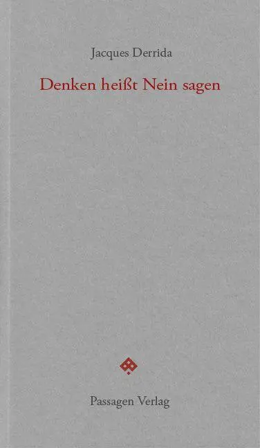 Cover: 9783709206423 | Denken heißt Nein sagen | Jacques Derrida | Taschenbuch | 144 S.