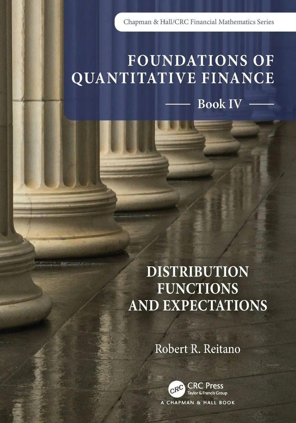 Cover: 9781032206523 | Foundations of Quantitative Finance Book IV | Robert R. Reitano | Buch