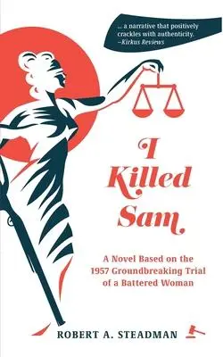 Cover: 9781954786523 | I Killed Sam: A Novel Based on the 1957 Groundbreaking Trial of a...
