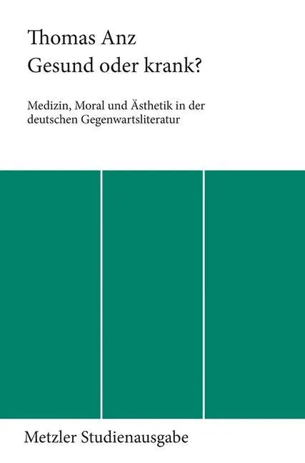 Cover: 9783476006523 | Gesund oder krank? | Thomas Anz | Taschenbuch | Paperback | xv | 1989