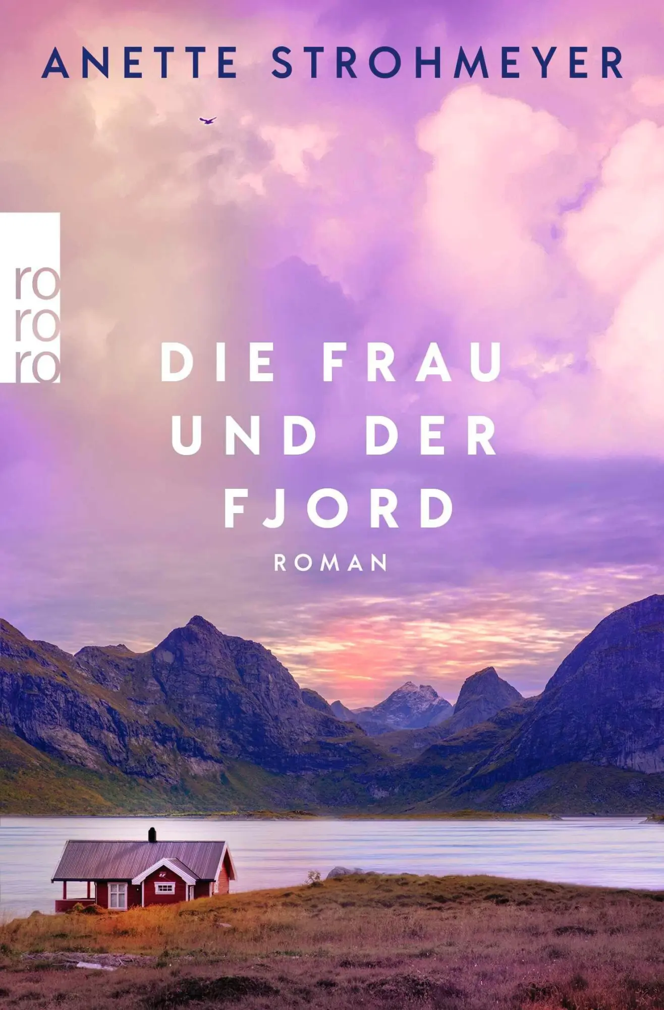 Cover: 9783499016523 | Die Frau und der Fjord | Anette Strohmeyer | Taschenbuch | 416 S.