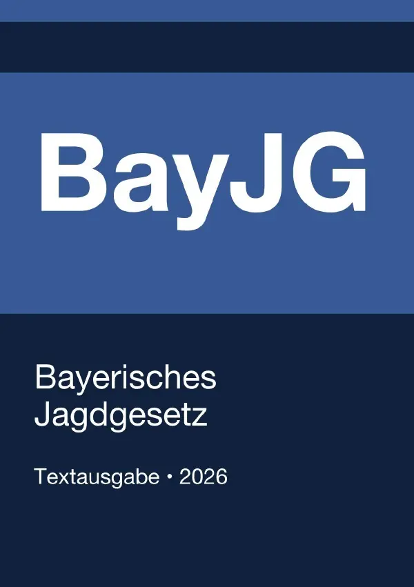 Cover: 9783565346523 | BayJG - Bayerisches Jagdgesetz 2026 | Gesetze24 Deutschland | Buch
