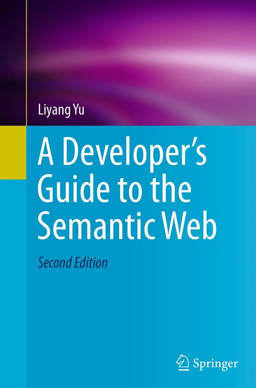 Cover: 9783662506523 | A Developer's Guide to the Semantic Web | Liyang Yu | Taschenbuch