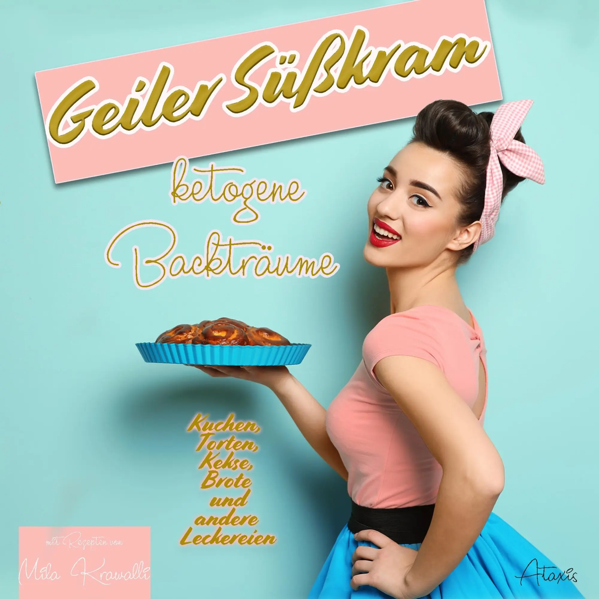 Cover: 9783751916523 | Geiler Süßkram | ketogene Backträume | Mila Krawalli | Taschenbuch