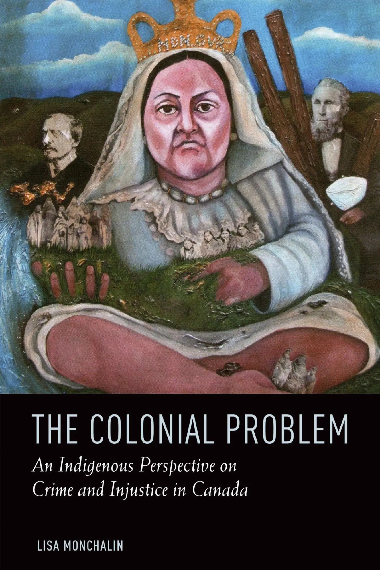 Cover: 9781442606623 | The Colonial Problem | Lisa Monchalin | Taschenbuch | Englisch | 2016