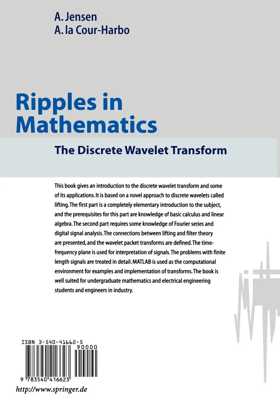 Rückseite: 9783540416623 | Ripples in Mathematics | The Discrete Wavelet Transform | Taschenbuch