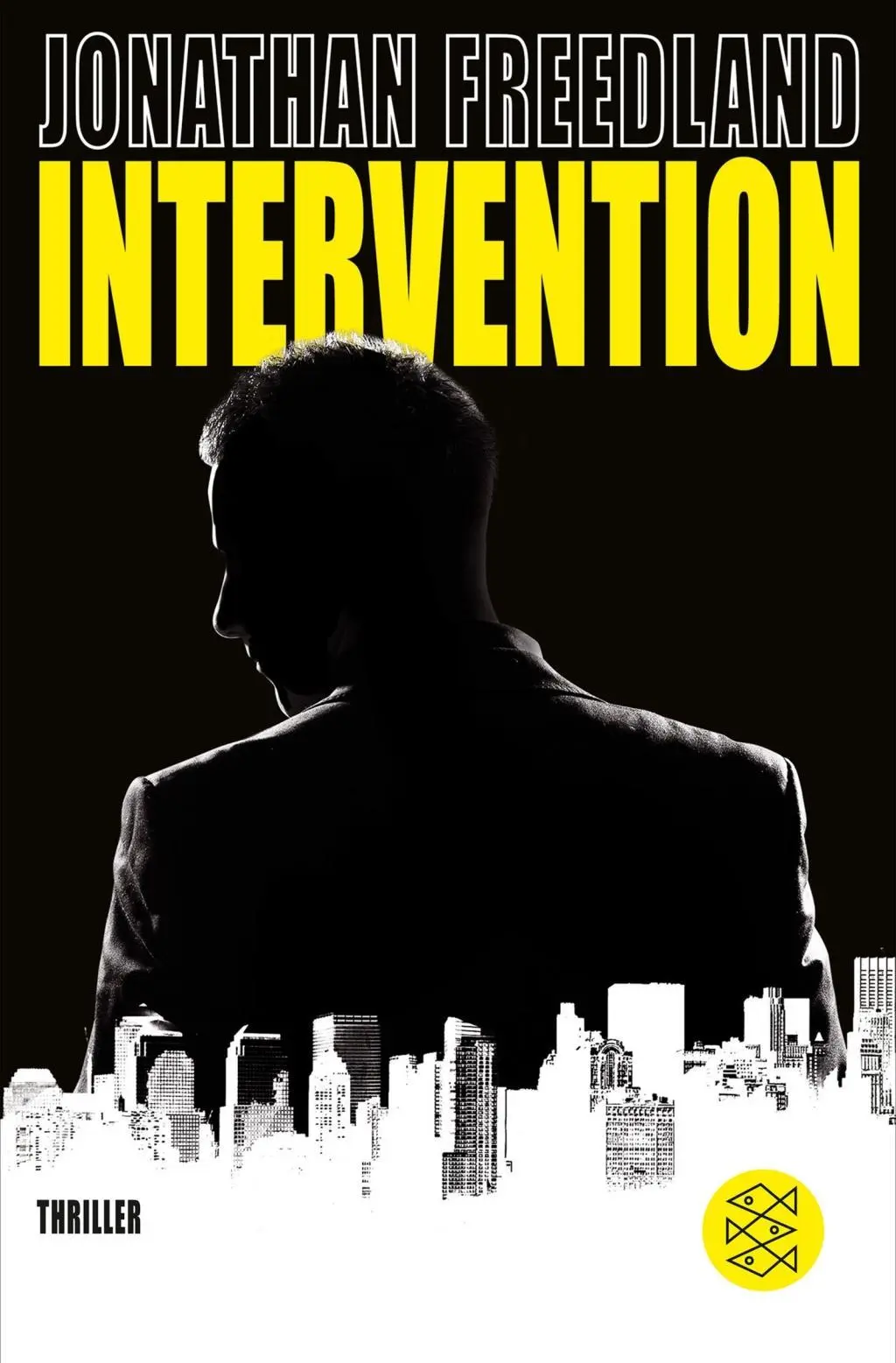Cover: 9783596196623 | Intervention | Thriller, Unterhaltung 19662 | Jonathan Freedland