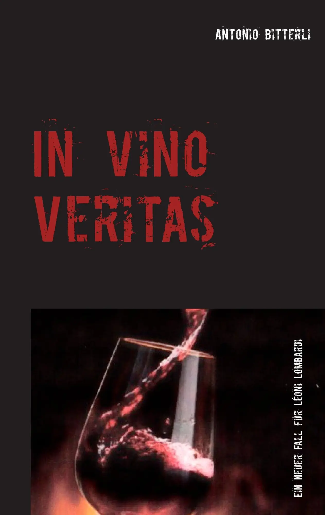 Cover: 9783744836623 | In vino veritas | Ein neuer Fall für Léonie Lombardi | Bitterli | Buch