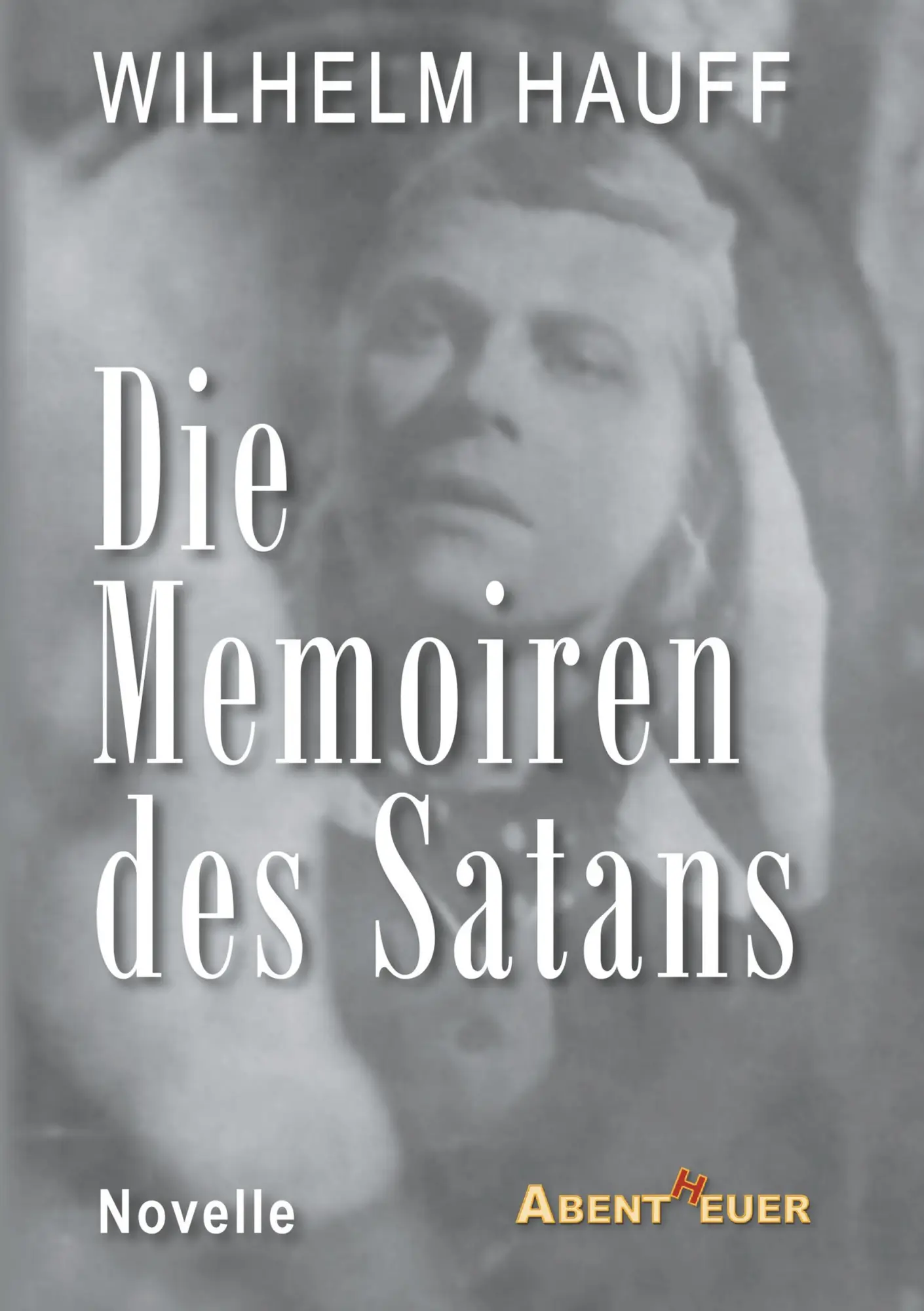 Cover: 9783945976623 | Die Memoiren des Satans | Wilhelm Hauff | Taschenbuch | 260 S. | 2018