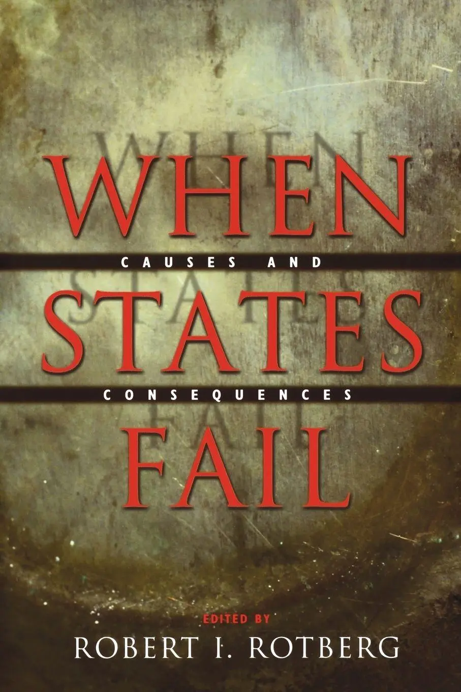 Cover: 9780691116723 | When States Fail | Causes and Consequences | Robert I. Rotberg | Buch