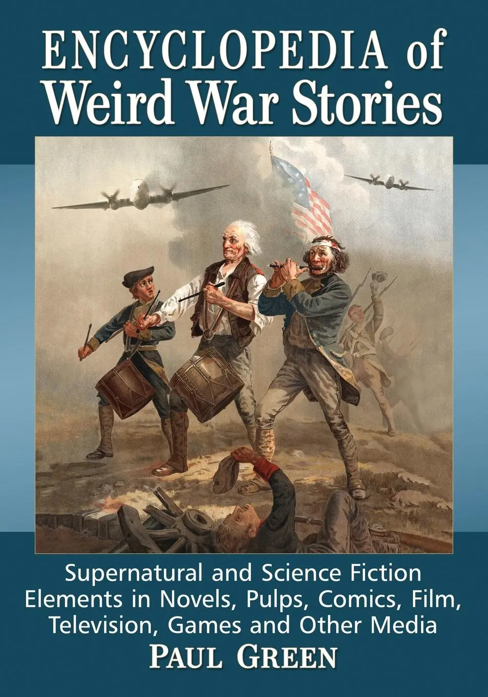 Cover: 9781476666723 | Encyclopedia of Weird War Stories | Paul Green | Taschenbuch | 2017