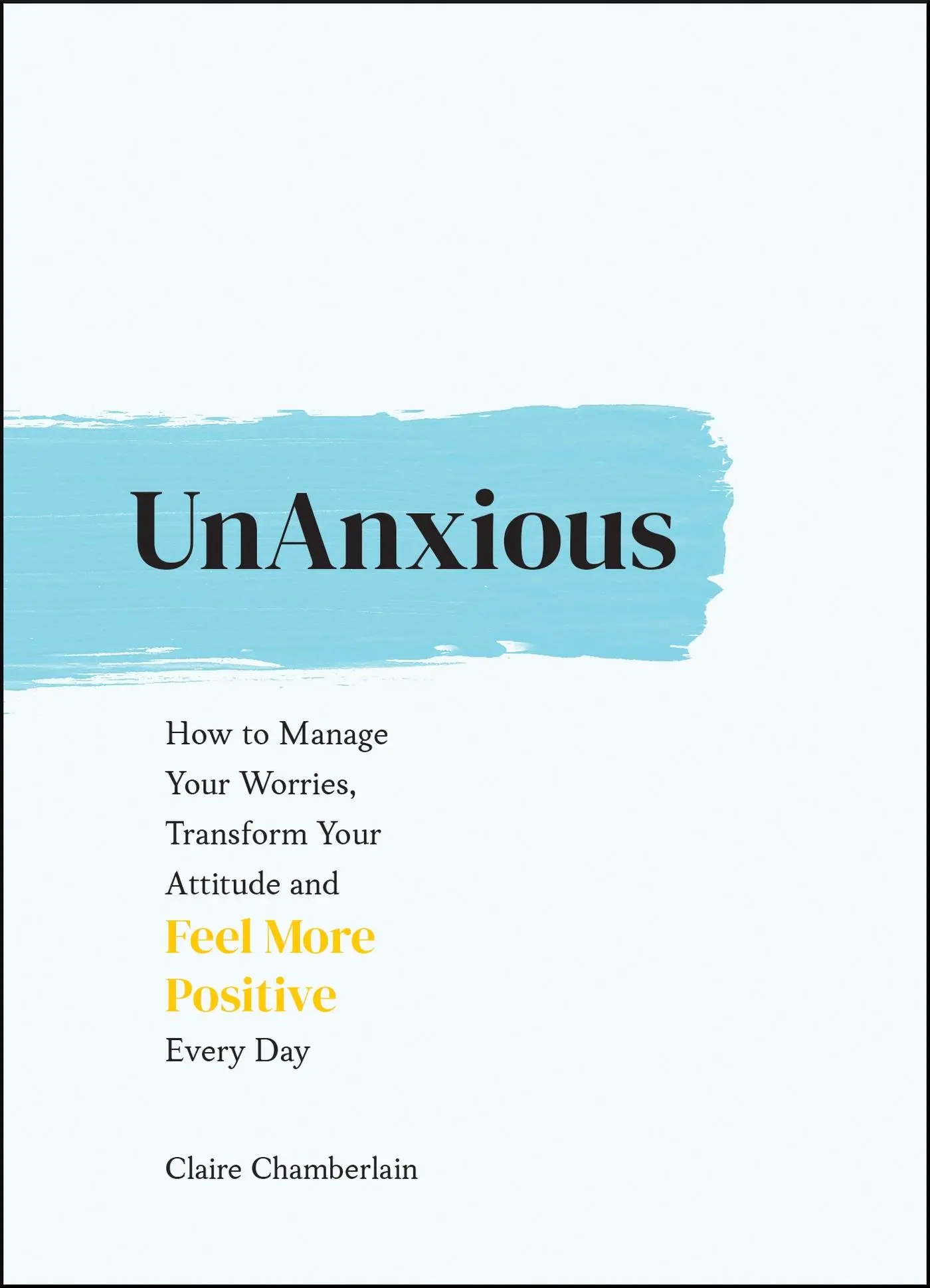 Cover: 9781787836723 | Unanxious | Claire Chamberlain | Buch | Gebunden | Englisch | 2021