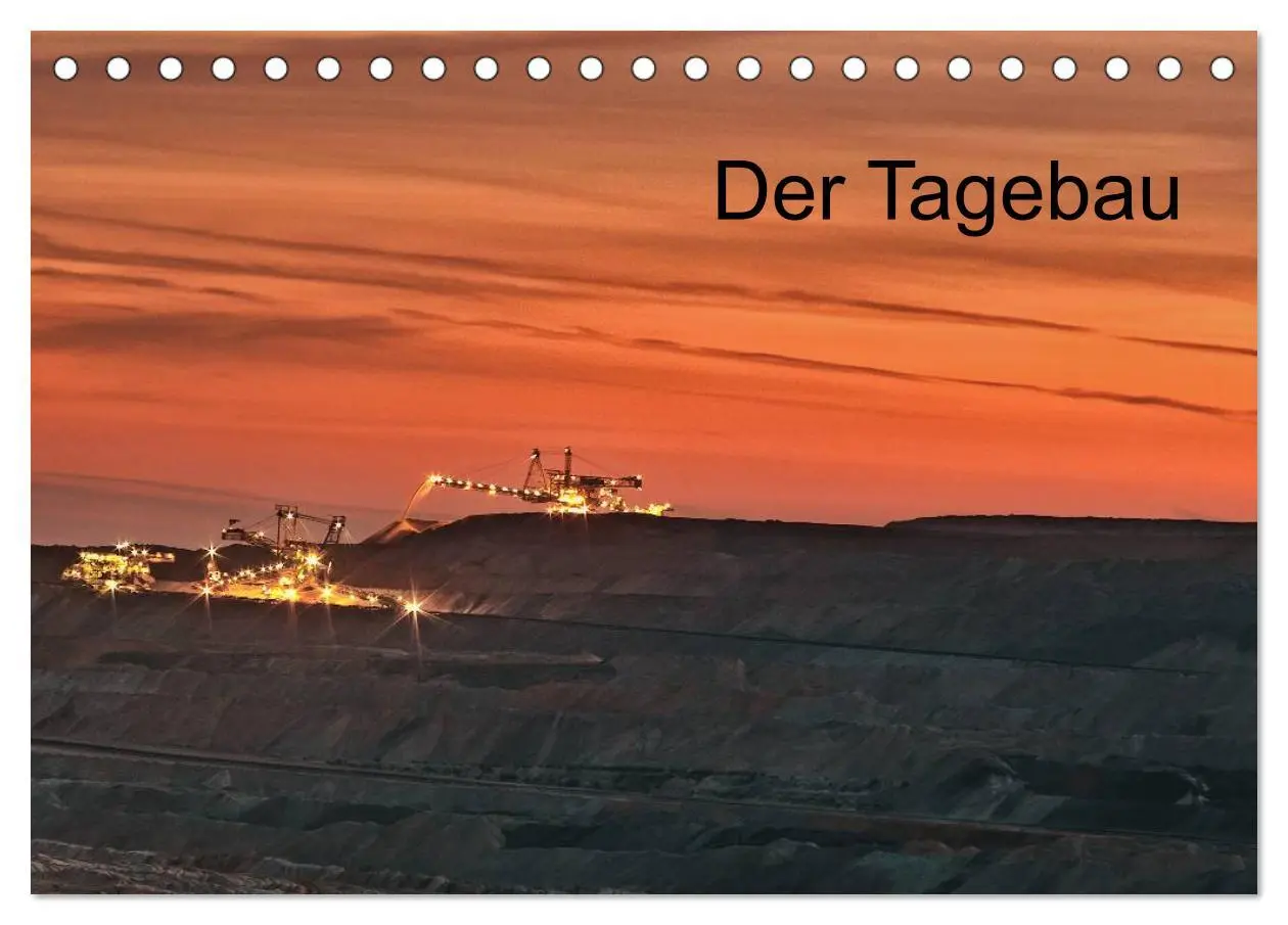 Cover: 9783516056723 | Der Tagebau (Tischkalender 2026 DIN A5 quer), CALVENDO Monatskalender