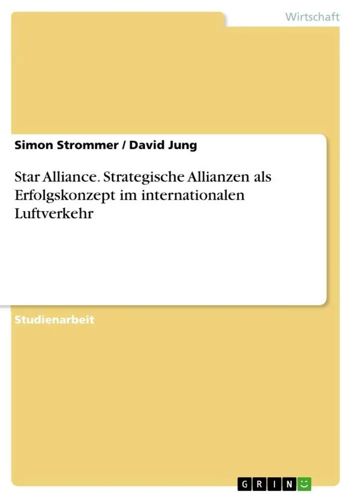 Cover: 9783656956723 | Star Alliance. Strategische Allianzen als Erfolgskonzept im...