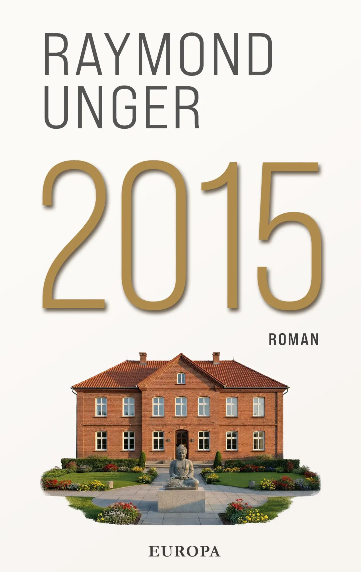 Cover: 9783958906723 | 2015 | Raymond Unger | Buch | 380 S. | Deutsch | 2026