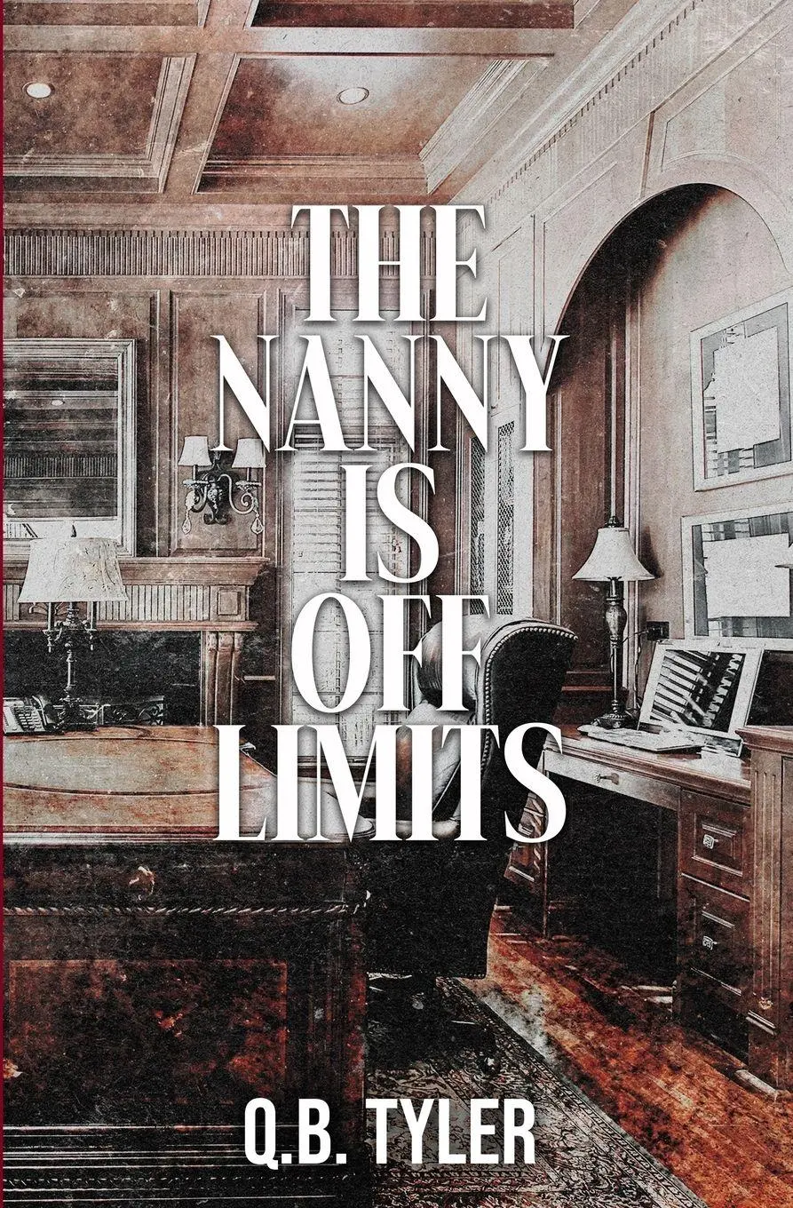 Cover: 9798349306723 | The Nanny is Off Limits (Alternate Cover) | Q. B. Tyler | Taschenbuch