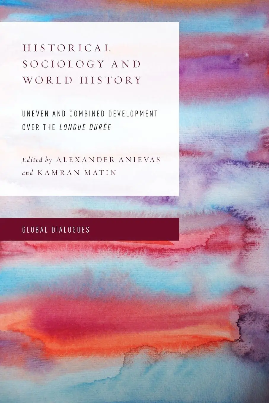 Cover: 9781783486823 | Historical Sociology and World History | Alexander Anievas (u. a.)