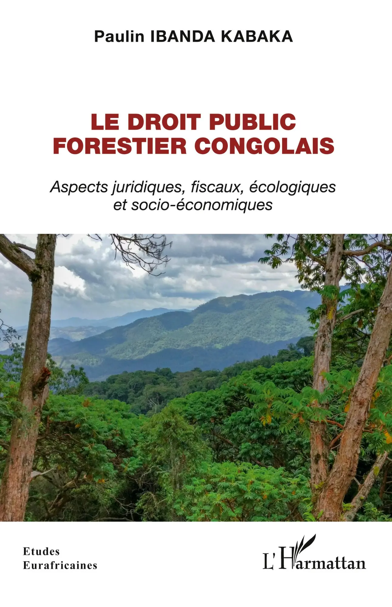 Cover: 9782336416823 | Le droit public forestier congolais | Paulin Ibanda Kabaka | Buch