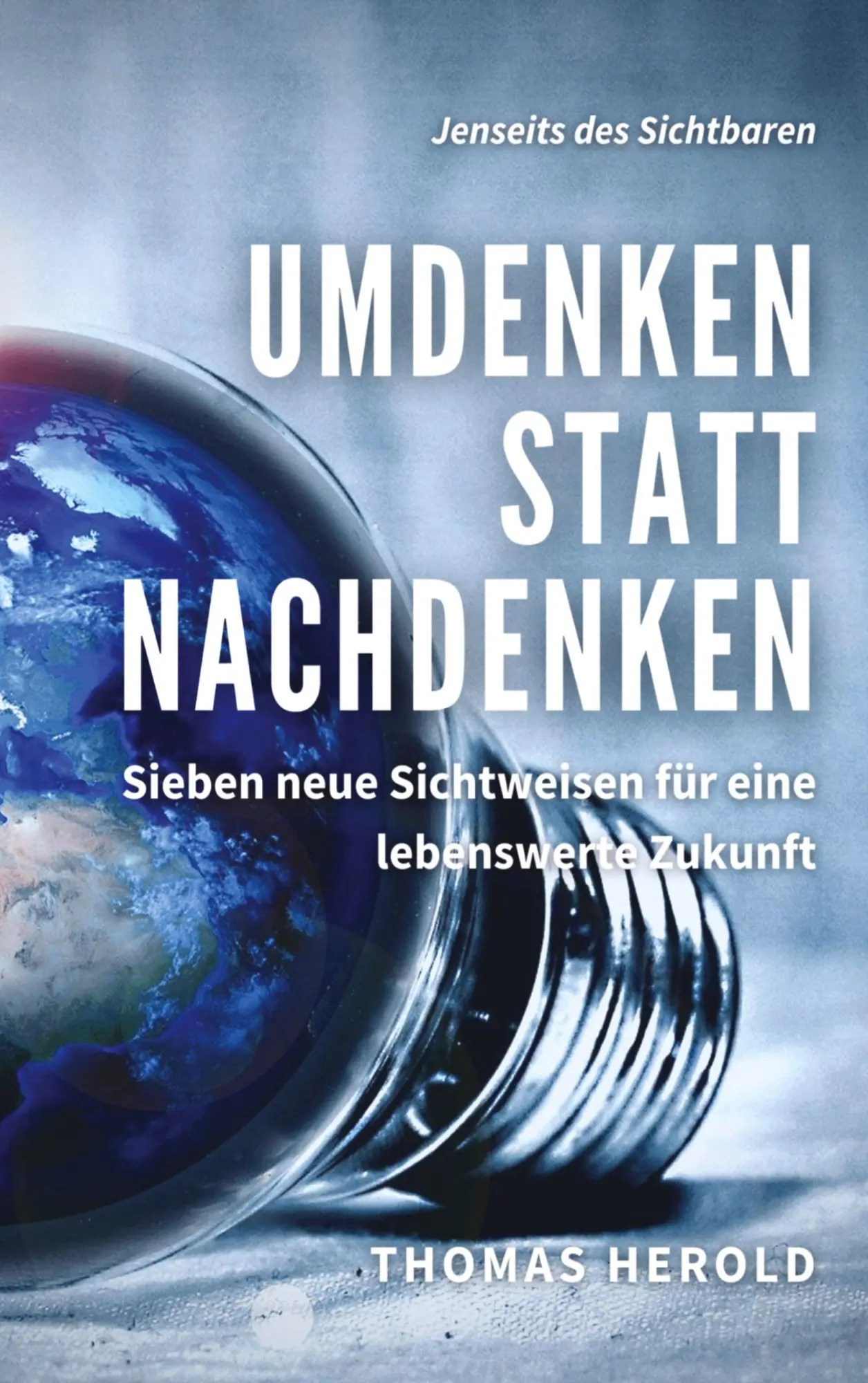 Cover: 9783752666823 | Umdenken statt Nachdenken | Thomas Herold | Taschenbuch | 82 S. | 2021