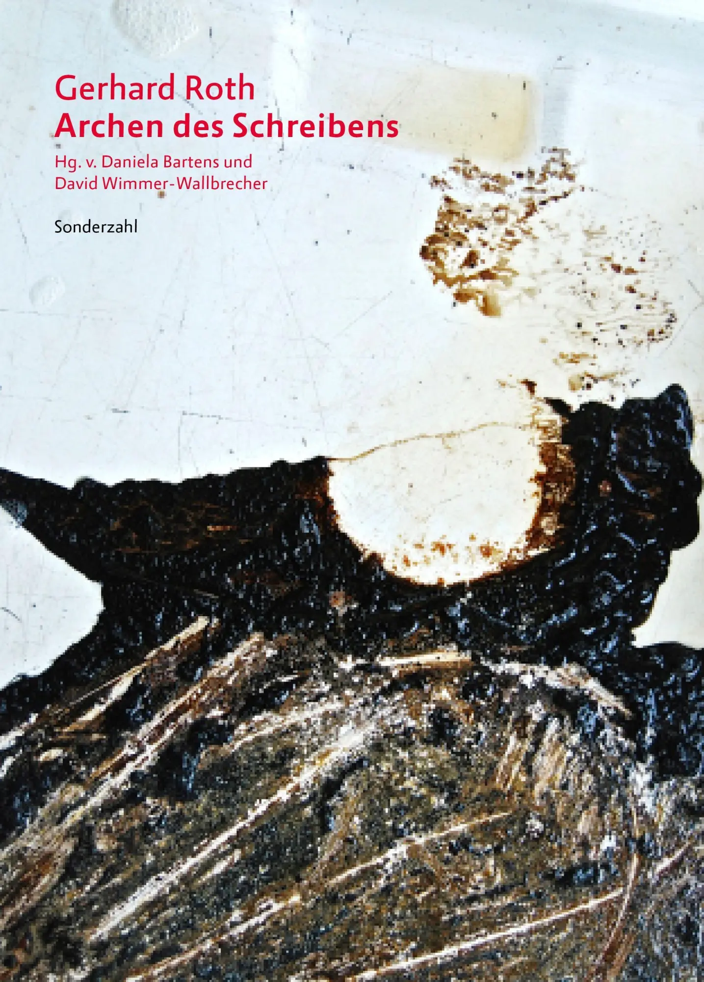 Cover: 9783854496823 | Gerhard Roth | Archen des Schreibens | Daniela Bartens (u. a.) | Buch