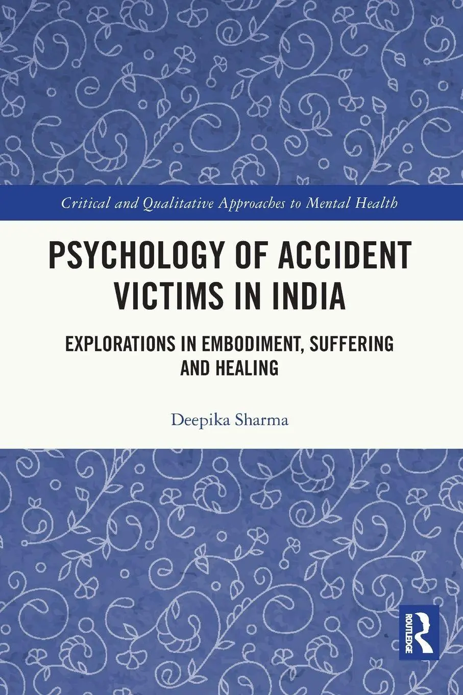 Cover: 9781032406923 | Psychology of Accident Victims in India | Deepika Sharma | Taschenbuch