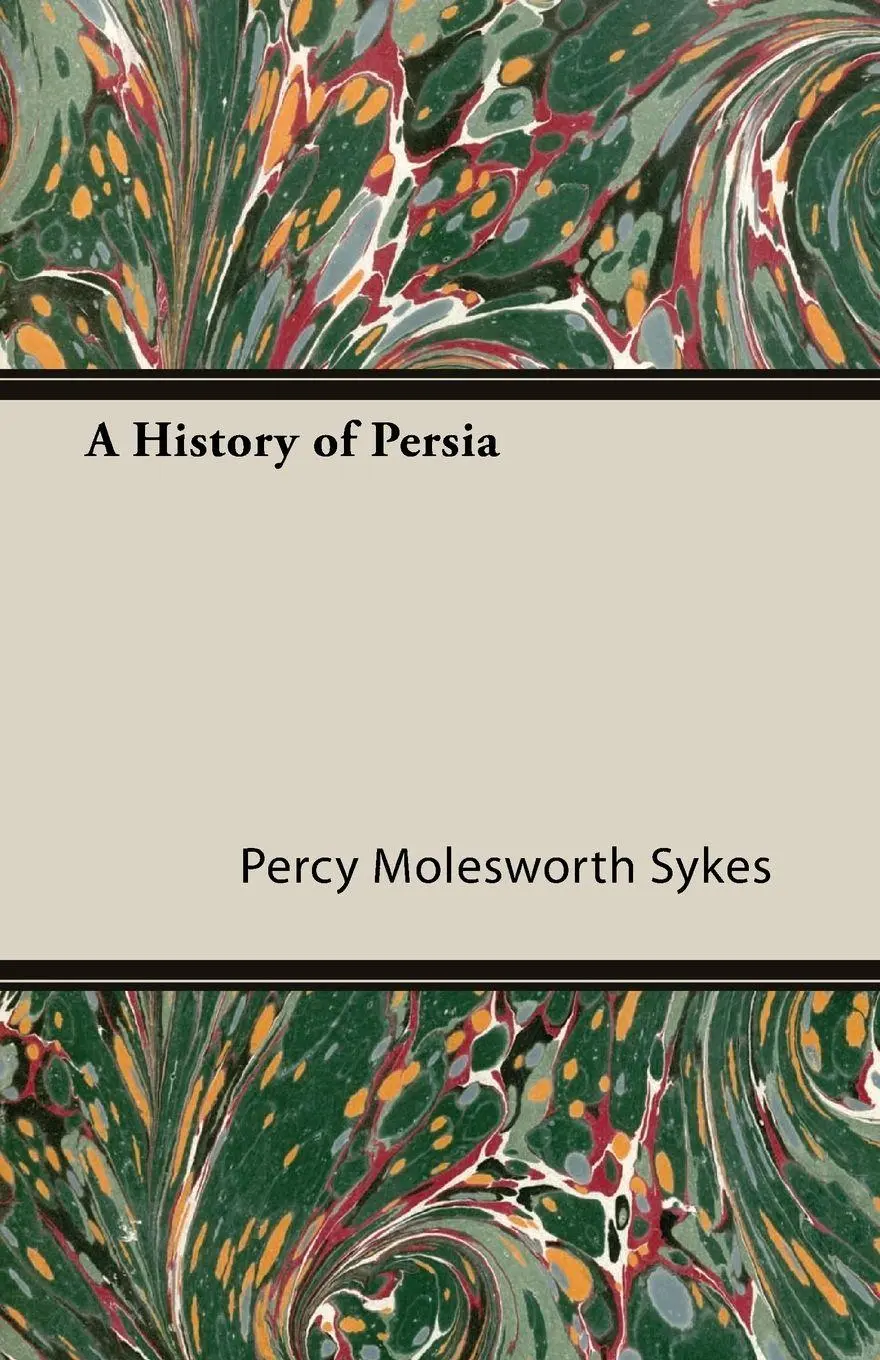 Cover: 9781406726923 | A History of Persia | Percy Molesworth Sykes | Taschenbuch | Englisch