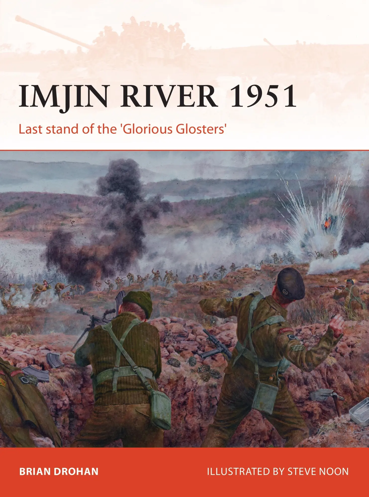 Cover: 9781472826923 | Imjin River 1951 | Last Stand of the 'Glorious Glosters' | Drohan