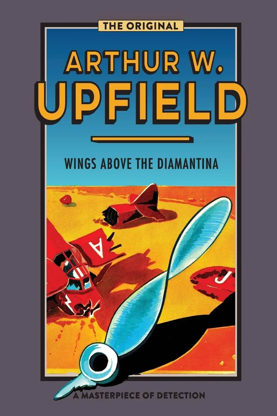 Cover: 9781925416923 | Wings Above the Diamantina | Arthur W. Upfield | Taschenbuch | 2017