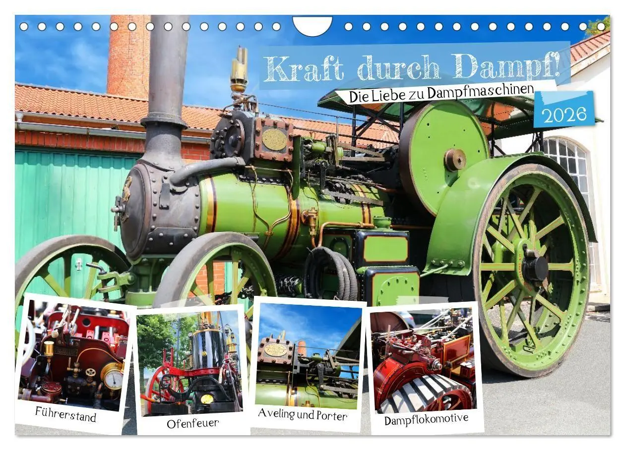 Cover: 9783516656923 | Kraft durch Dampf! Die Liebe zu Dampfmaschinen (Wandkalender 2026...