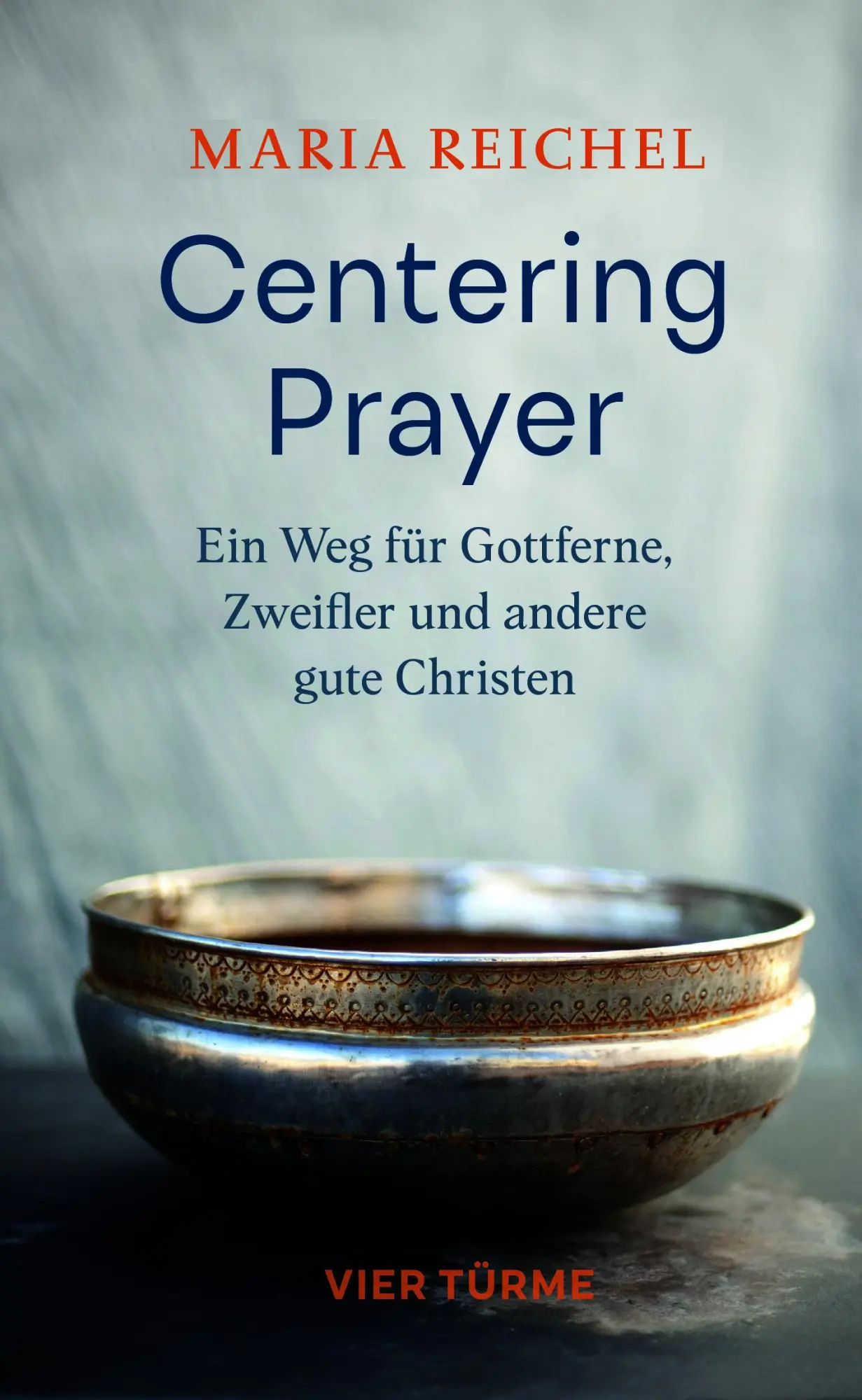 Cover: 9783736506923 | Centering Prayer | Maria Reichel | Buch | 176 S. | Deutsch | 2025