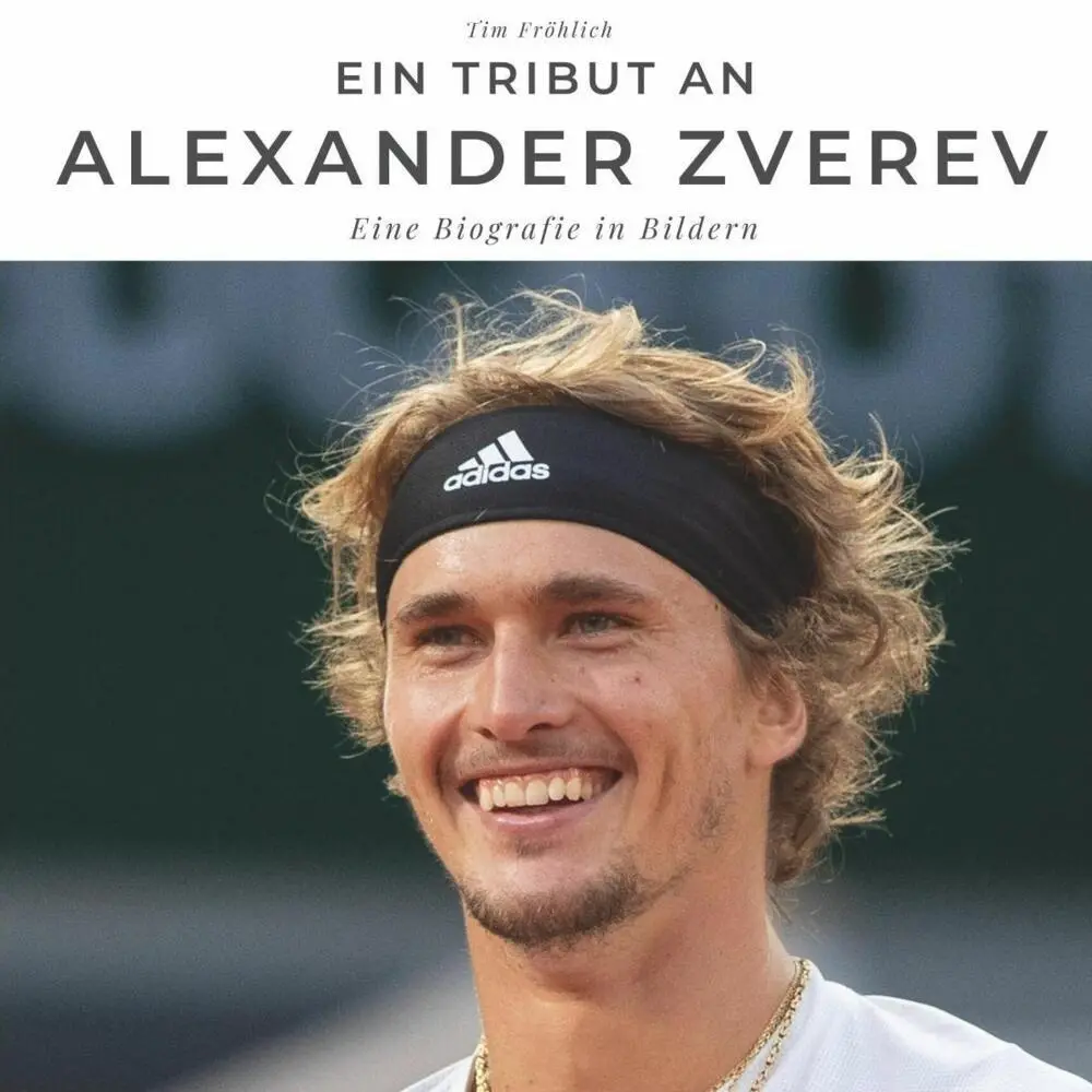 Cover: 9783750506923 | Ein Tribut an Alexander Zverev | Eine Biografie in Bildern | Fröhlich