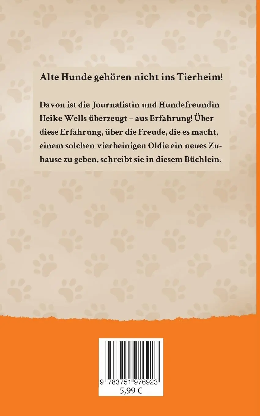 Rückseite: 9783751976923 | Mission Hundesenior | Ein Plädoyer für Oldies aus dem Tierheim | Wells