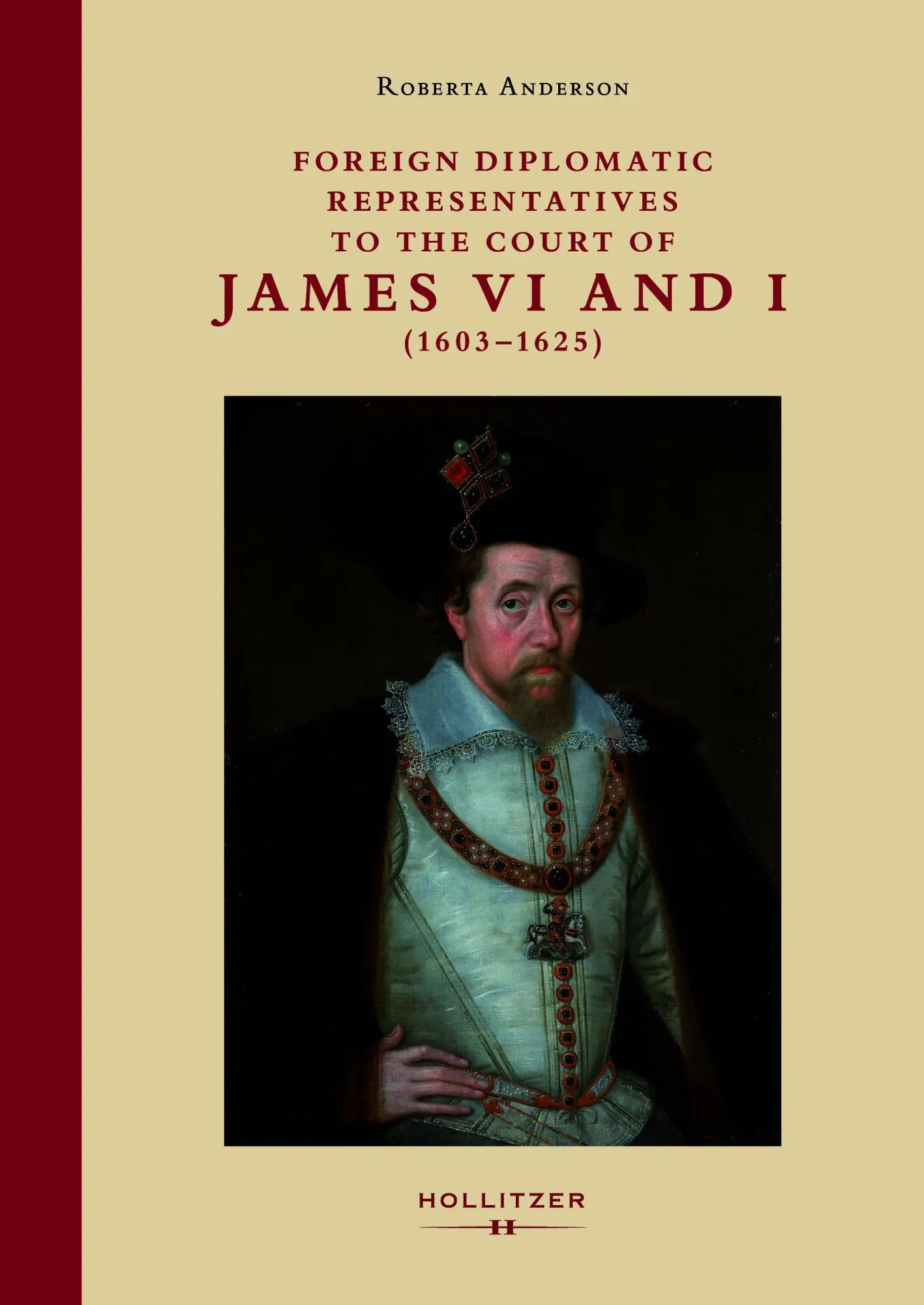 Cover: 9783990946923 | Foreign Diplomatic Representatives to the Court of James VI and I...
