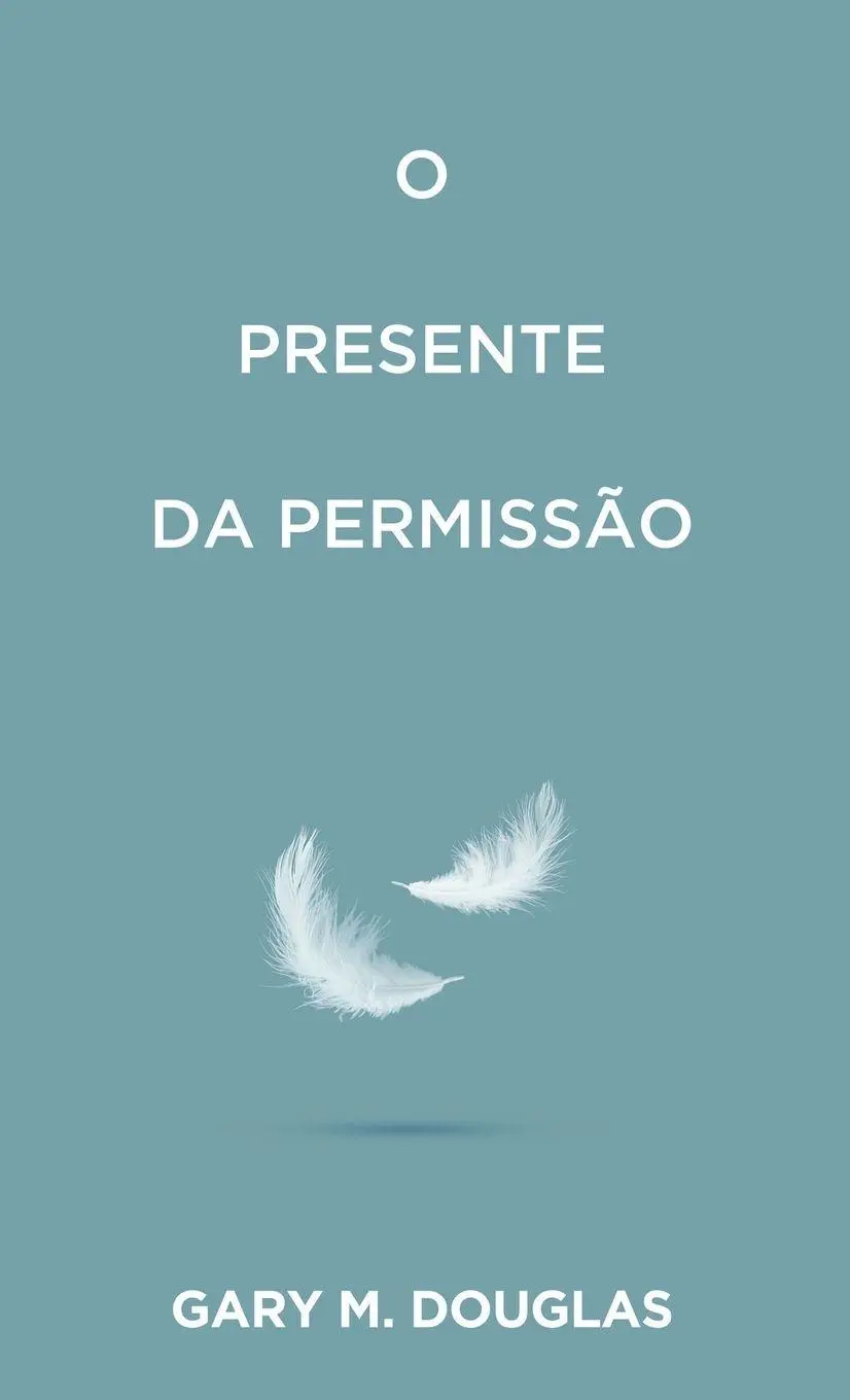 Cover: 9781634937023 | O Presente da permissão (Portuguese) | Gary M. Douglas | Taschenbuch