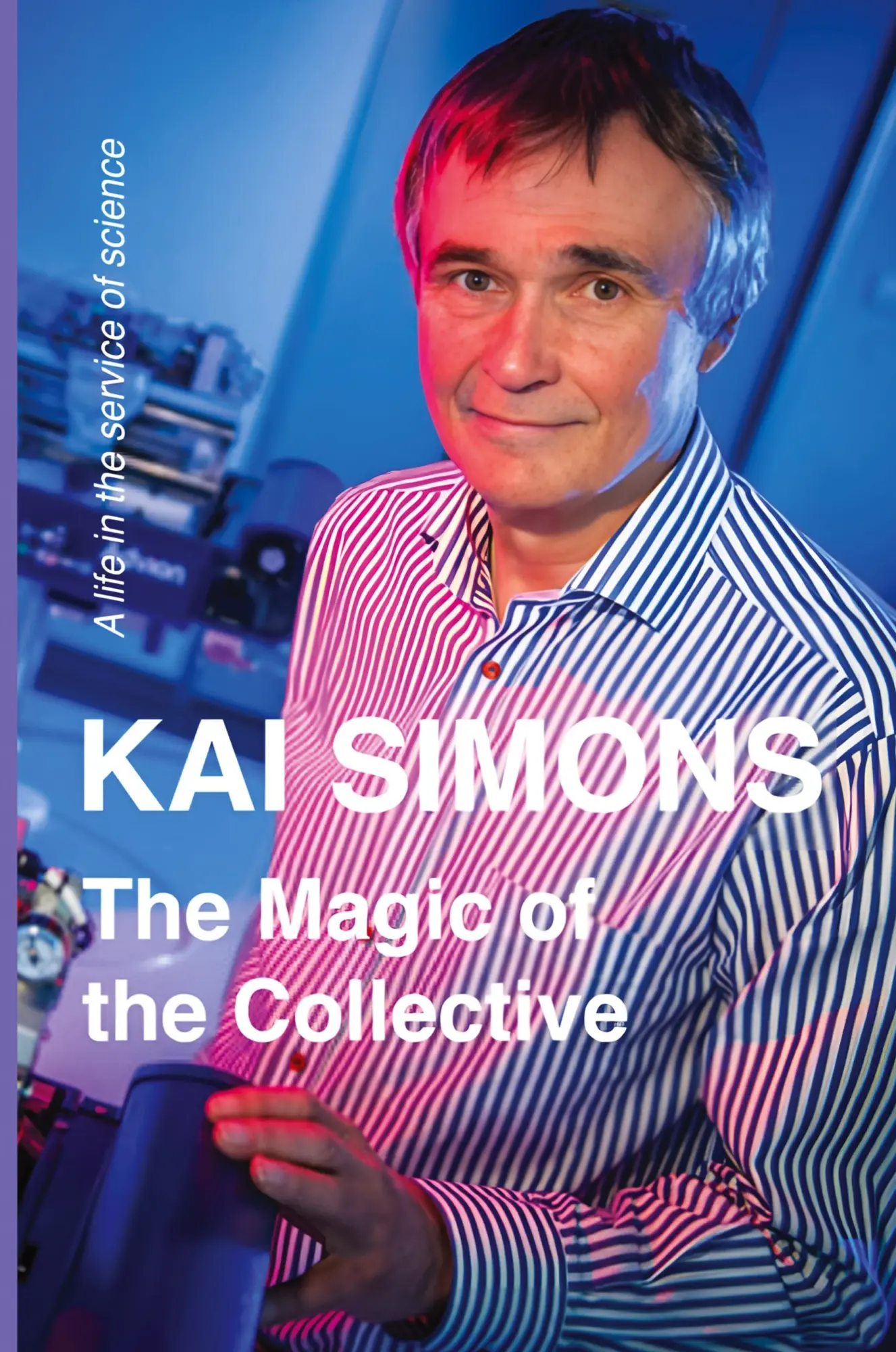 Cover: 9781917007023 | The Magic of the Collective | A Life in the Service of Science | Buch