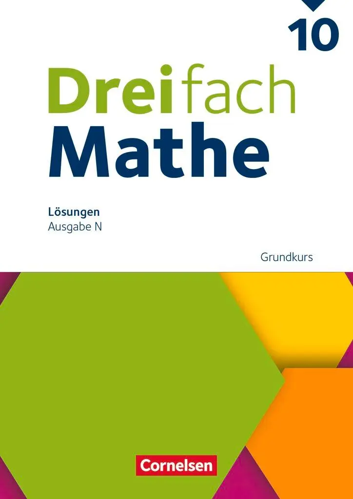 Cover: 9783060437023 | Dreifach Mathe 10. Schuljahr - Grundkurs - Ausgabe N - Lösungen zum...