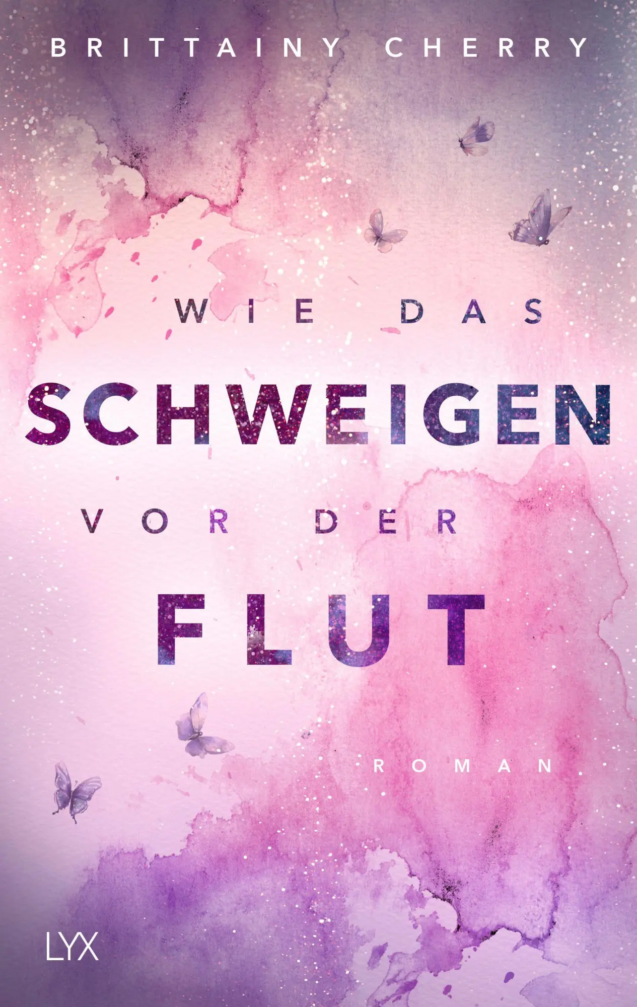 Cover: 9783736327023 | Wie das Schweigen vor der Flut | Brittainy Cherry | Taschenbuch | 2026