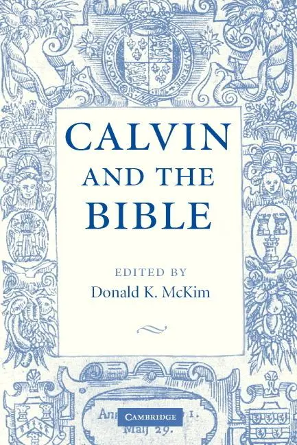 Cover: 9780521547123 | Calvin and the Bible | Donald K. Mckim | Taschenbuch | Englisch | 2006