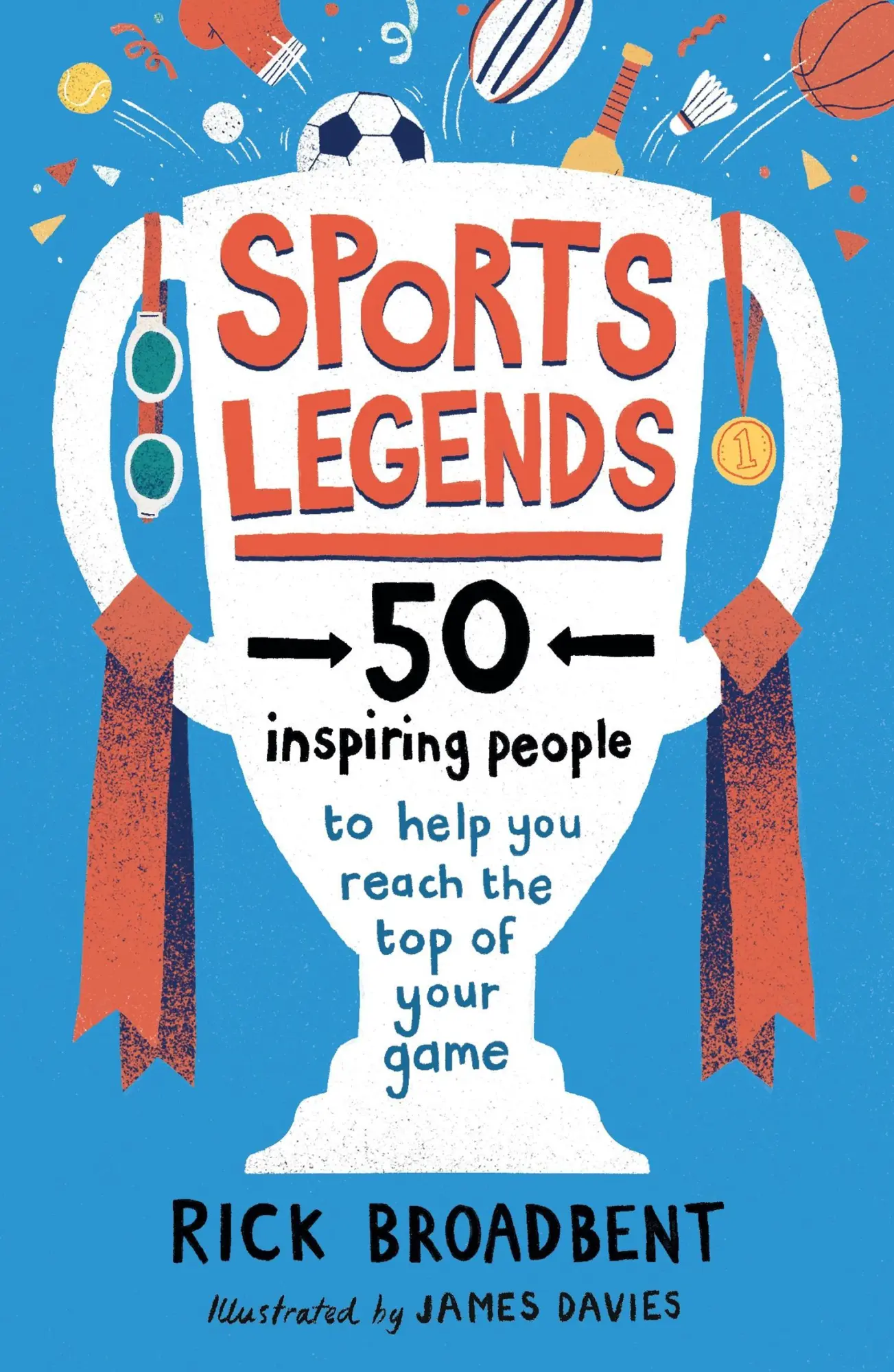 Cover: 9781406397123 | Sports Legends: 50 Inspiring People to Help You Reach the Top of...