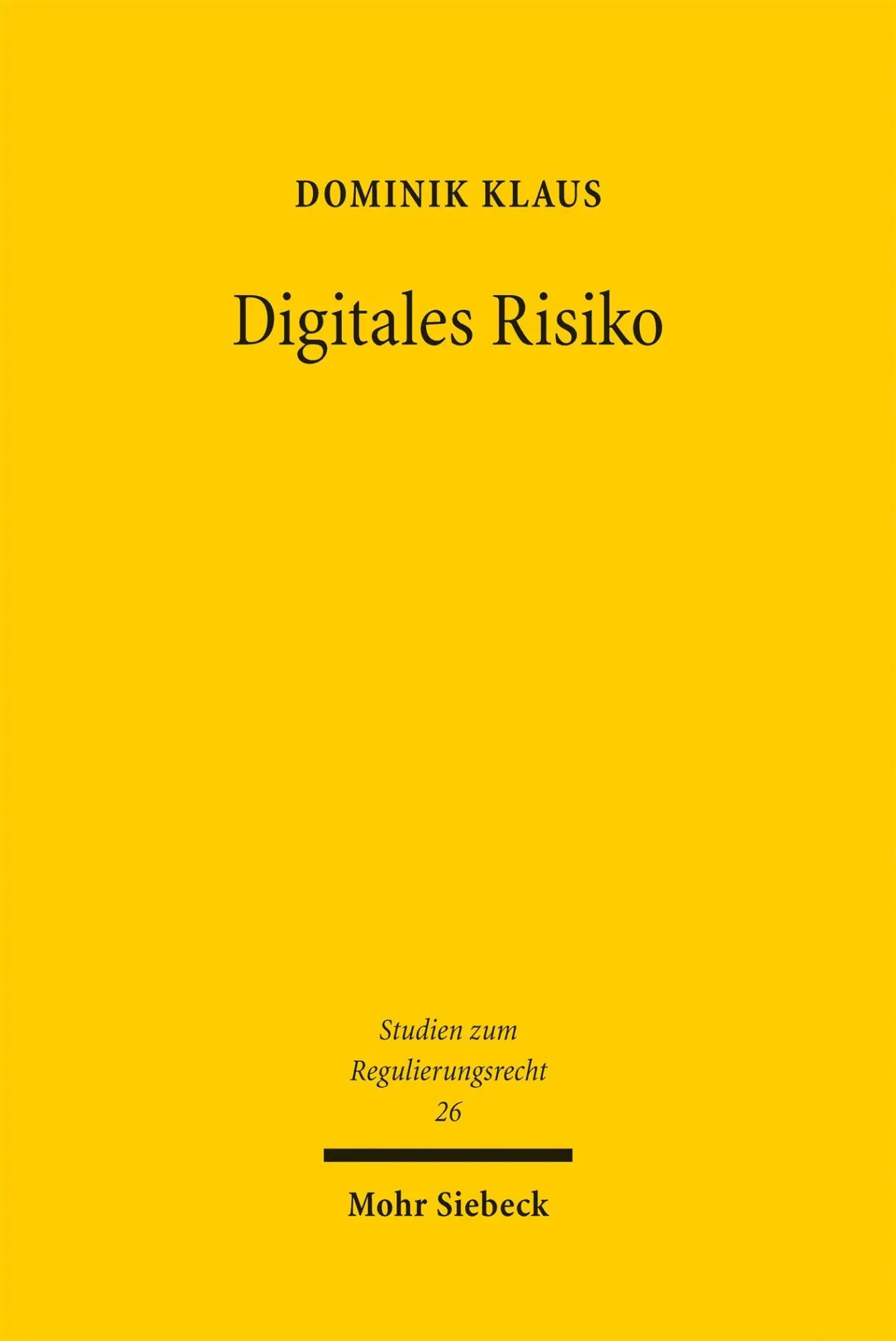 Cover: 9783161647123 | Digitales Risiko | Dominik Klaus | Taschenbuch | 358 S. | Deutsch