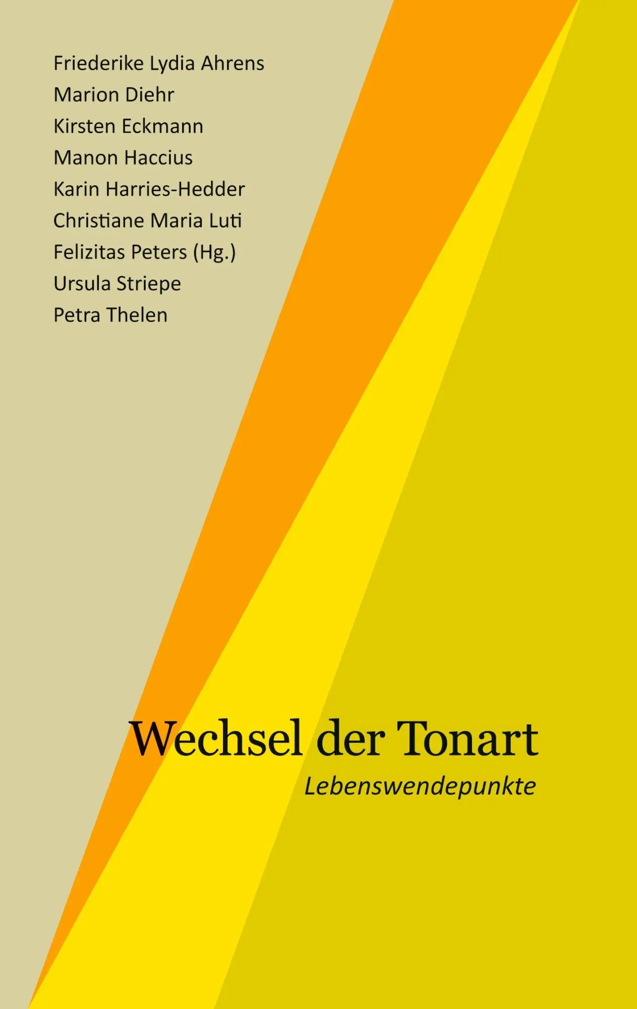 Cover: 9783384567123 | Wechsel der Tonart | Lebenswendepunkte | Felizitas Peters (u. a.)