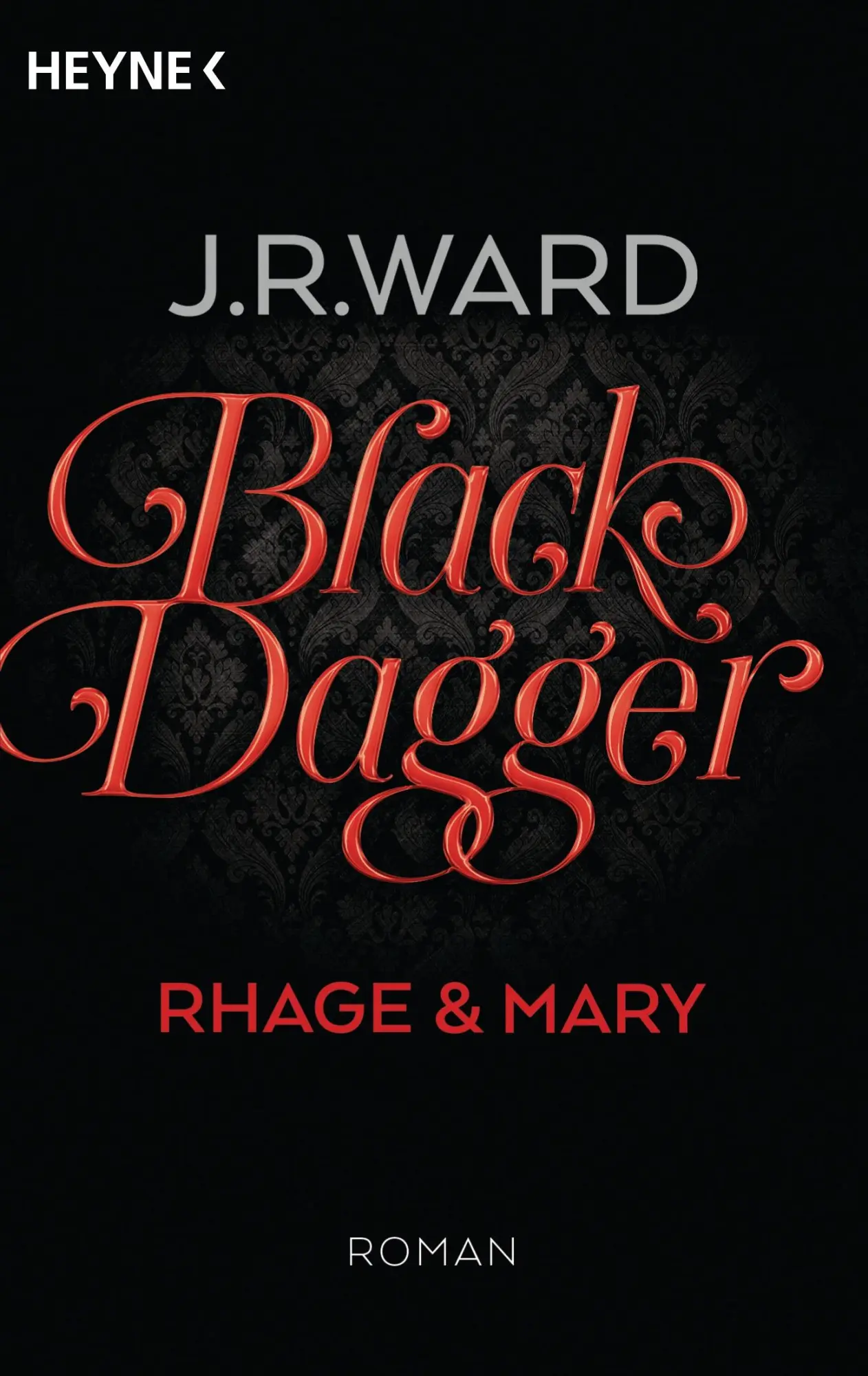 Cover: 9783453317123 | Black Dagger - Rhage &amp; Mary | J. R. Ward | Taschenbuch | 608 S. | 2015