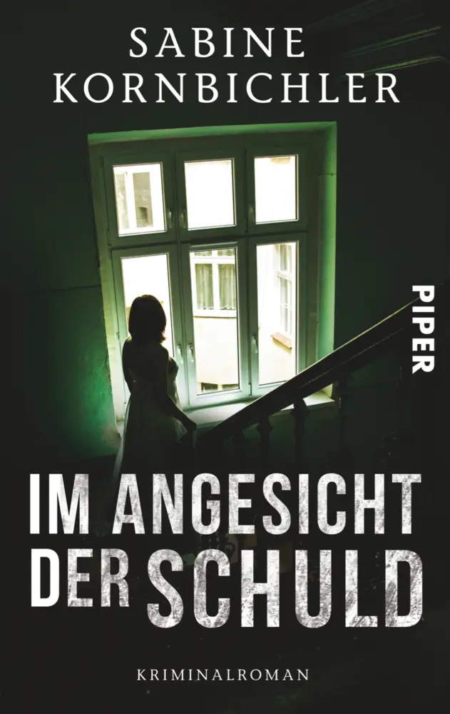 Cover: 9783492307123 | Im Angesicht der Schuld | Kriminalroman | Sabine Kornbichler | Buch
