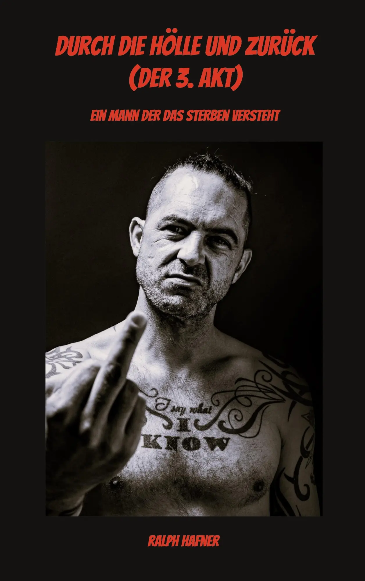 Cover: 9783695117123 | Durch die Hölle und zurück (Der 3. Akt) | Ralph Hafner | Taschenbuch