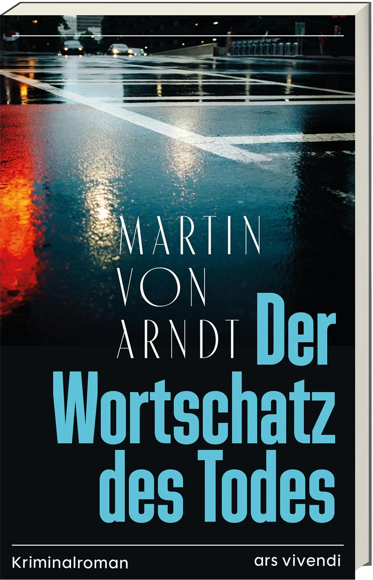 Cover: 9783747207123 | Der Wortschatz des Todes | Kriminalroman | Martin von Arndt | Buch