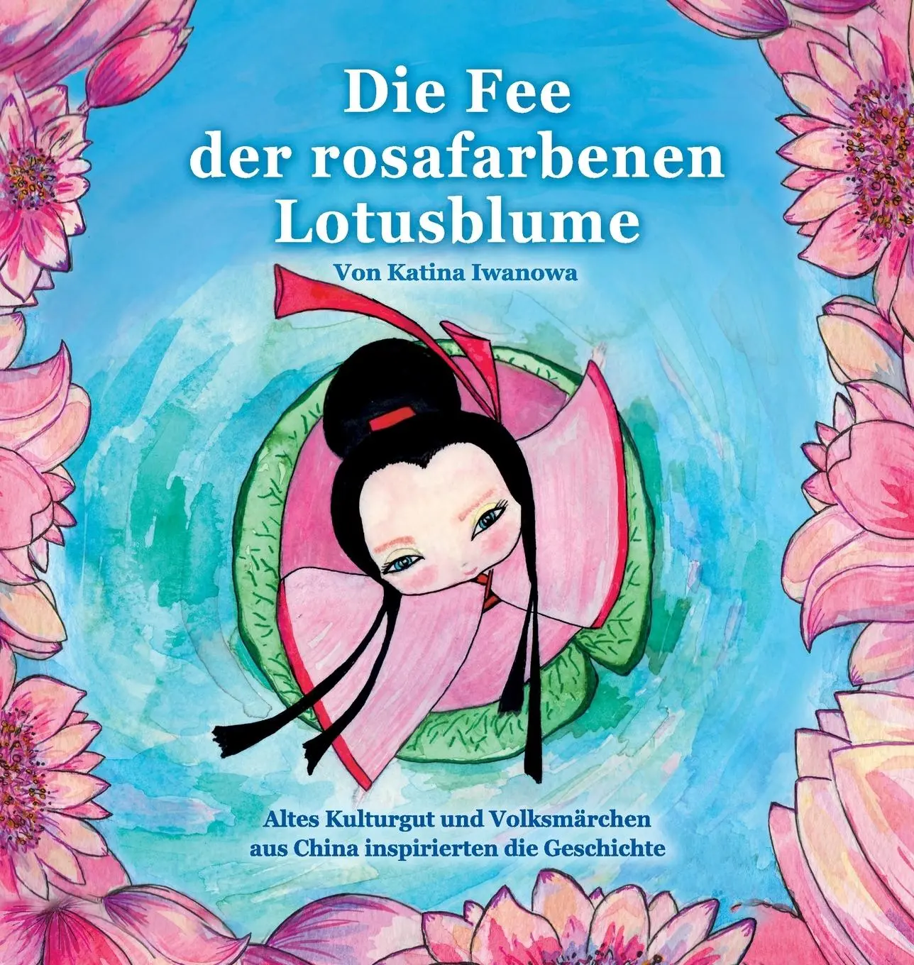 Cover: 9788797377123 | Die Fee der rosafarbenen Lotusblume | Katina Iwanowa (u. a.) | Buch