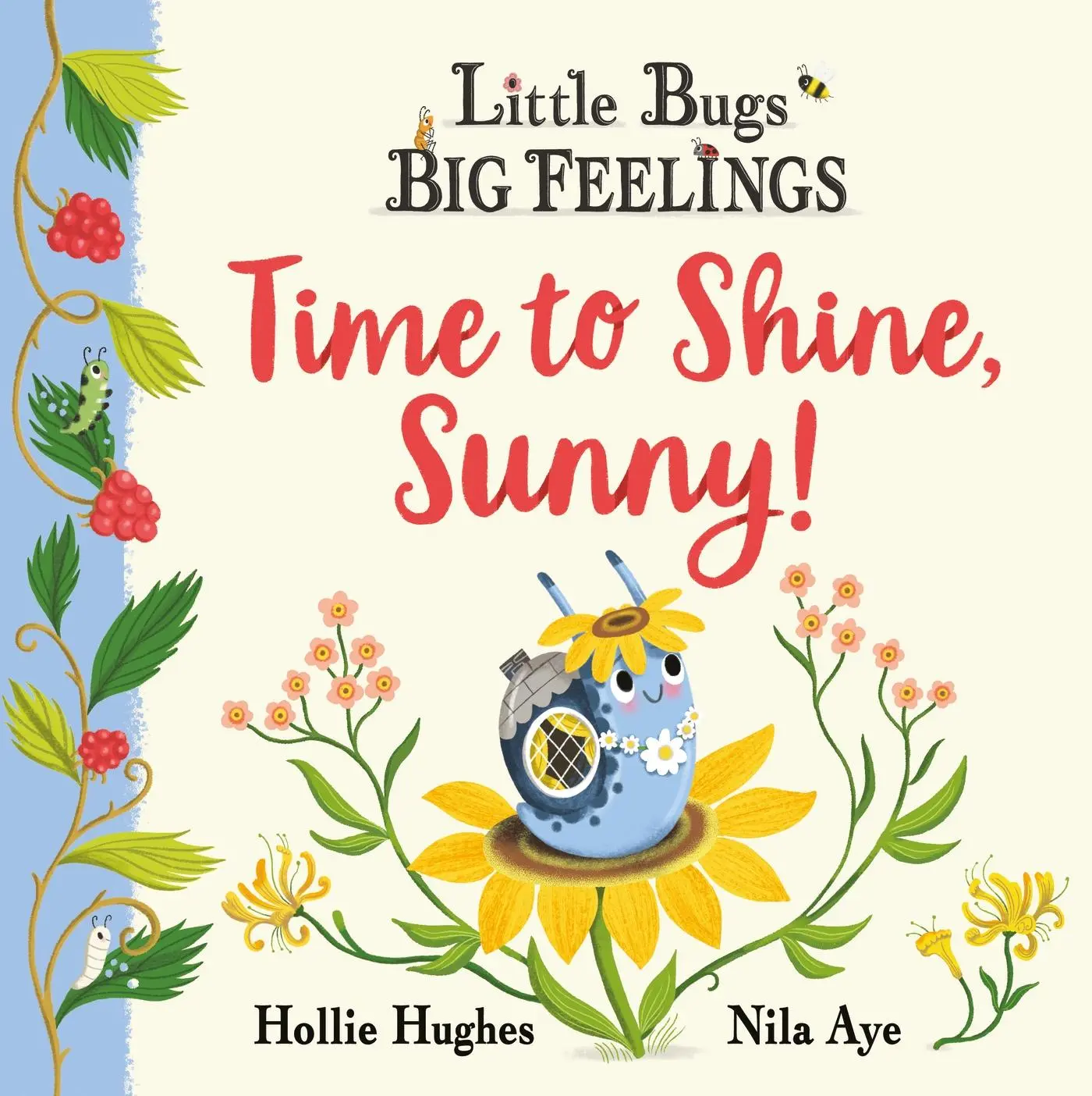 Cover: 9781408367223 | Little Bugs Big Feelings: Time to Shine, Sunny | Hollie Hughes | Buch