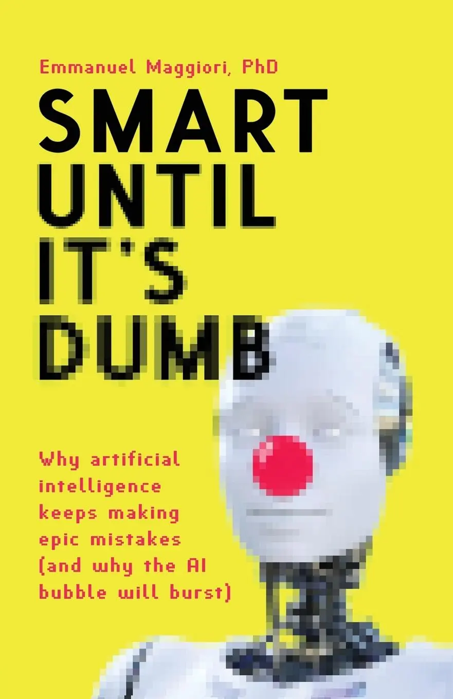 Cover: 9781838337223 | Smart Until It's Dumb | Emmanuel Maggiori | Taschenbuch | Englisch